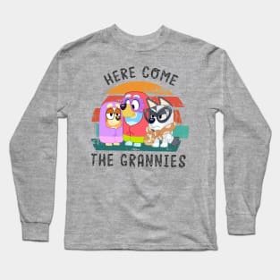 Here Come The Grannies Long Sleeve T-Shirt